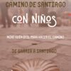 GUÍA CAMINO DE SANTIAGO CON NIÑOS (eBOOK)